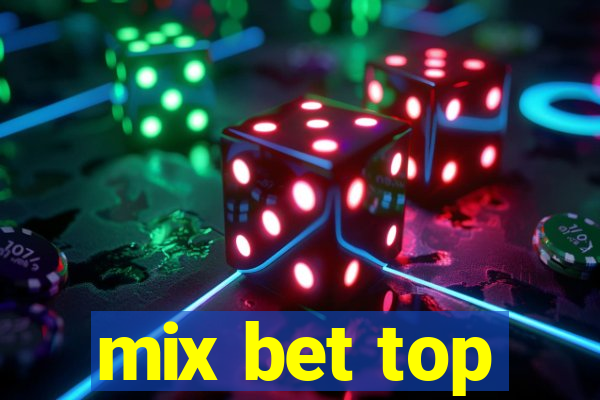 mix bet top